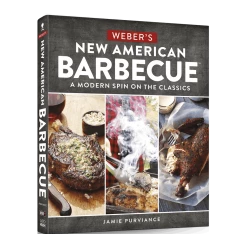 Weber's New American Barbecue Cookbook